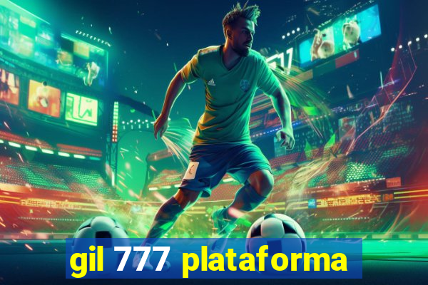 gil 777 plataforma